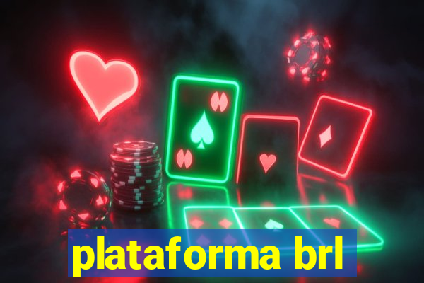 plataforma brl